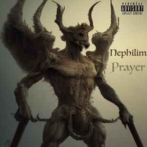 Nephilim Prayer (Explicit)
