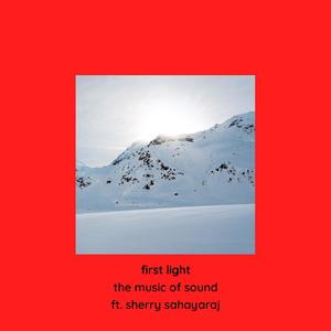 First Light (feat. Sherry Sahayaraj)