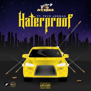 Haterproof (feat. Tevo Jordan) (Explicit)