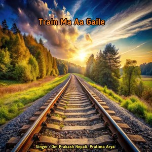 Train Ma Aa Gaile