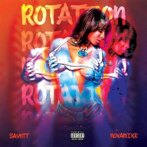 Rotation (feat. NovaMike) [Explicit]