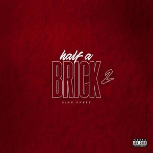 Half a brick 2 (Explicit)