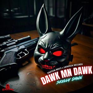 Dawk Mn Dawk (feat. Kahtion Beatz) [Explicit]