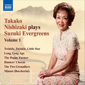 Takako Nishizaki Plays Suzuki Evergreens, Vol. 1