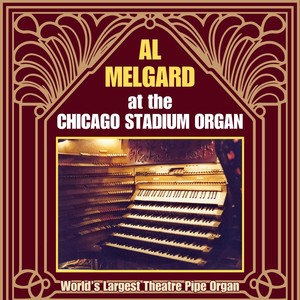 Al Melgard at the Chicago Stadium Organ