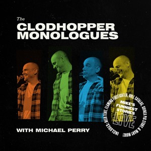 The Clodhopper Monologues