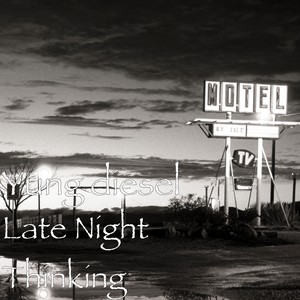 Late Night Thinking (Explicit)