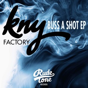 Buss A Shot EP