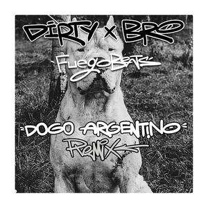 Dirty - Dogo Argentino (Remix|Explicit)
