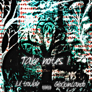 Take Notes ! (Explicit)