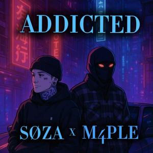 Addicted (feat. M4PLE) (Explicit)