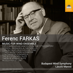 FARKAS, F.: Wind Music (Budapest Wind Ensemble, Marosi)