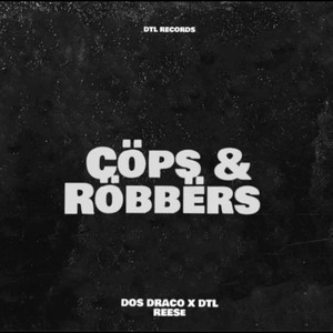 Cöps & Röbbërs (Explicit)