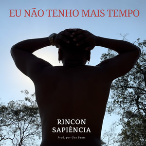 Eu Não Tenho Mais Tempo (Explicit)