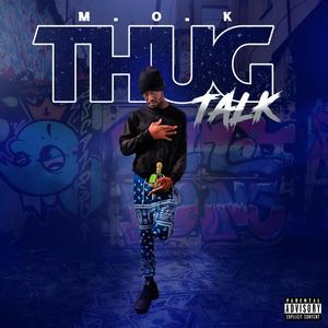 Thug Talk (Explicit)