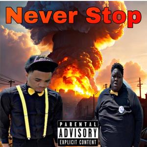 Never stop (feat. CNC Gino) [Explicit]