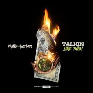 Talkin Like This (feat. Last Days) [Explicit]