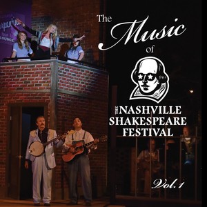 The Music of The Nashville Shakespeare Festival, Vol. 1