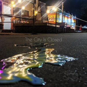 The City Is Closed (Explicit)