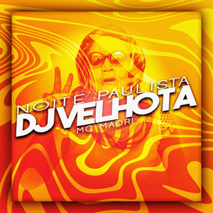 Noite Paulista (Explicit)