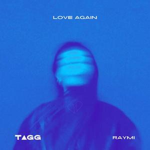 Love Again (feat. Raymi)