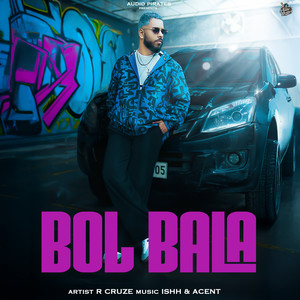 BOL BALA (Explicit)
