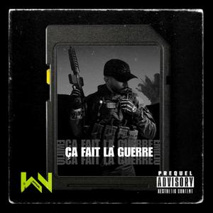 Ça Fait La Guerre (Explicit)