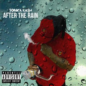 After The Rain Freestyle (Explicit)