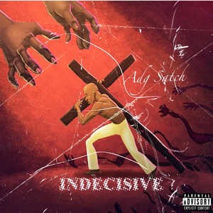 Indecisvie (Explicit)