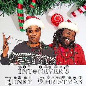 IntoNever's Funky Christmas (Explicit)