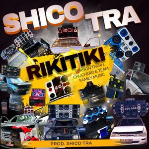 Rikitiki (Version Team 1 Chuchero & Team Family Music)