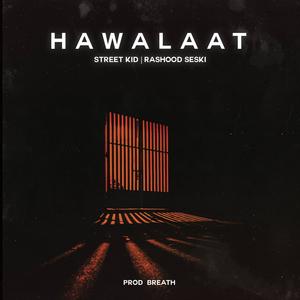 Hawalaat (feat. Rashood Seskii & Breath) (Explicit)