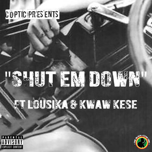 Shut Em Down (Explicit)