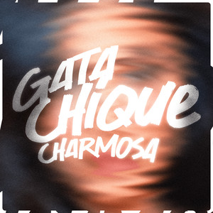 GATA, CHIQUE CHARMOSA