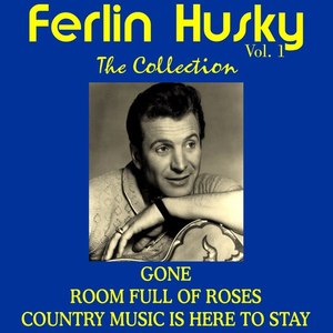 Ferlin Husky: The Collection, Vol. 1