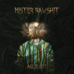 Mister Rawshit (Explicit)