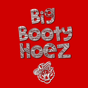 Big Booty Hoez