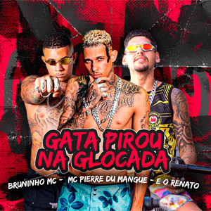 Gata Pirou na Glocada (Explicit)