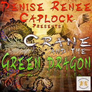 Crane and The Green Dragon