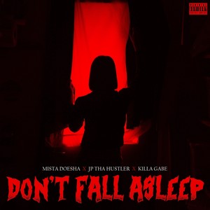 Don't Fall Asleep (Explicit)