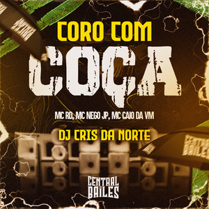 Coro Com Coça (Explicit)