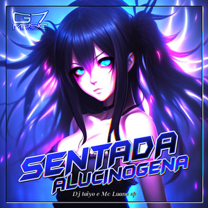 Sentada Alucinógena (Explicit)