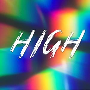 HIGH (feat. DJ Valet)