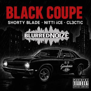 Black Coupe (feat. Shorty Blade & Cl3ctic) (Explicit)