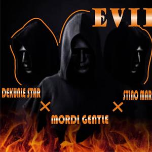 Evil(feat. Dekunle Star & Stino Marley) (Explicit)