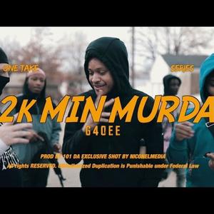 2K Min Murda (Explicit)