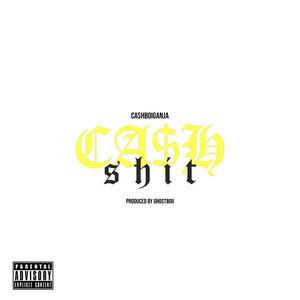 CA$hshit (Explicit)