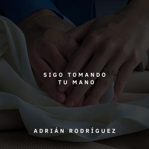Sigo tomando tu mano