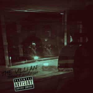 The Villian (Explicit)