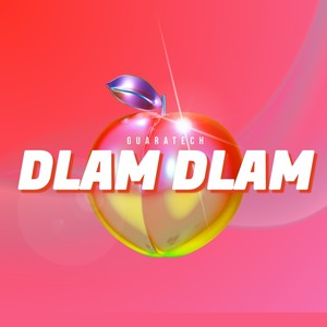 Dlam Dlam (Guaratech)